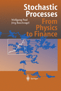 Stochastic Processes: From Physics to Finance