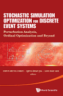 Stochastic Simulation Optimization For Discrete Event Systems: Perturbation Analysis, Ordinal Optimization And Beyond