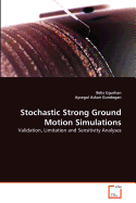 Stochastic Strong Ground Motion Simulations