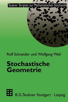 Stochastische Geometrie - Schneider, Rolf, and Weil, Wolfgang