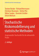 Stochastische Risikomodellierung Und Statistische Methoden: Angewandte Stochastik F?r Die Aktuarielle PRAXIS