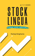 Stock Lingua: Common Sense Investing