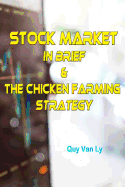 Stock Market in Brief & the Chicken Farming Strategy
