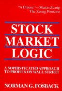 Stock Market Logic: A Sophisticated Approach to Profits on Wall Street
