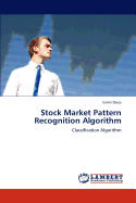 Stock Market Pattern Recognition Algorithm