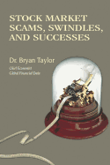 Stock Market Scams, Swindles and Successes