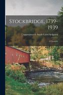 Stockbridge, 1739-1939; a Chronicle