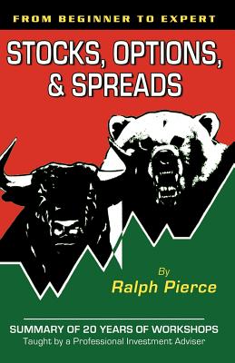Stocks, Options & Spreads - Pierce, Ralph
