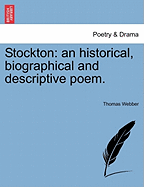 Stockton: An Historical, Biographical and Descriptive Poem