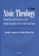 Stoic Theology: Proof for the Existence of the Cosmic God and of the Traditional Gods