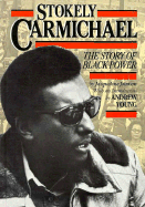 Stokely Carmichael: The Story of Black Power - Johnson, Jacqueline, and Gallin, Richard (Editor), and Young, Andrew