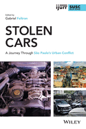 Stolen Cars: A Journey Through So Paulo's Urban Conflict