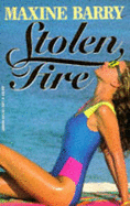 Stolen Fire - Barry, Maxine