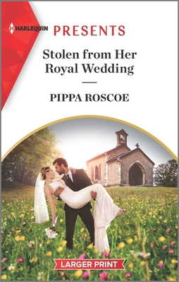 Stolen from Her Royal Wedding - Roscoe, Pippa