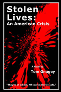 Stolen Lives: An American Crisis