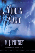 Stolen Magic - Putney, Mary Jo