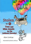 Stolen to Oz: Toto and Miss Jennie in Oz (without Dorothy)