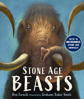 Stone Age Beasts - Lerwill, Ben