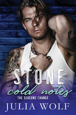 Stone Cold Notes: A Rock Star Romance - Wolf, Julia