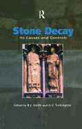 Stone Decay: Its Causes and Controls