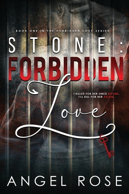 Stone: Forbidden Love: The Forbidden Love Series - Webb, Silla (Editor), and Rose, Angel