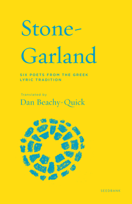Stone-Garland - Beachy-Quick, Dan (Translated by)