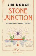 Stone Junction: An Alchemical Pot-Boiler