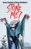 Stone Me! - Barlow, Steve, and Skidmore, Steve