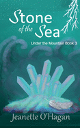 Stone of the Sea: A Short Novella