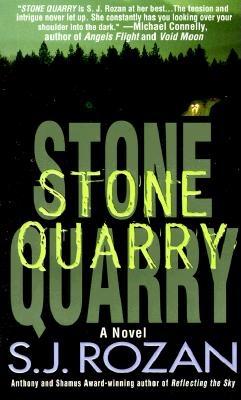 Stone Quarry: A Bill Smith/Lydia Chin Novel - Rozan, S J