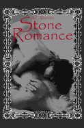 Stone Romance: Stone Passion #2