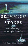 Stone Skimming: And Other Ways of Being in the Wild