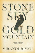 Stone Sky Gold Mountain: The multi-award-winning Australian historical novel