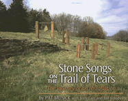 Stone Songs on the Trail of Tears: The Journey of an Installation
