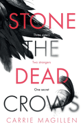 Stone the Dead Crows