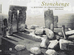 Stonehenge: A History in Photographs