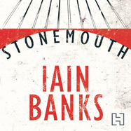 Stonemouth: The Sunday Times Bestseller