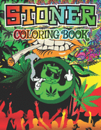 Stoner Coloring Book: The Stoner's Psychedelic Coloring Book stoner's gifts