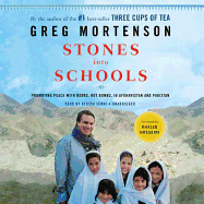 Stones Into Schools Lib/E: Promoting Peace with Books, Not Bombs, in Afghanistan and Pakistan