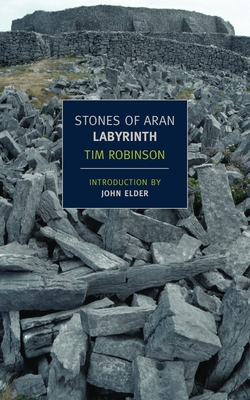 Stones of Aran: Labyrinth - Robinson, Tim, and Elder, John (Introduction by)