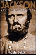 Stonewall Jackson as military commander