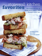 Stonewall Kitchen Favorites: Delicious Recipes to Share with Family and Friends Every Day