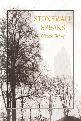 Stonewall Speaks - Brown, Claude