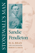 Stonewall's Man: Sandie Pendleton