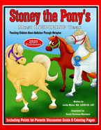 Stoney the Pony's Most Inspiring Year 2020 Edition: Teaching Children About Addiction Through Metaphor