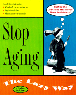 Stop Aging the Lazy Way