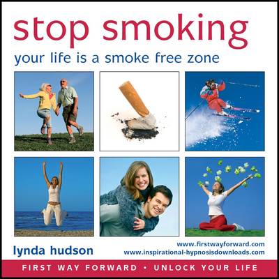 Stop Smoking: Your Life is a Smoke Free Zone - Hudson, Lynda (Read by)