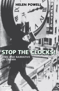 Stop the Clocks!: Time and Narrative in Cinema