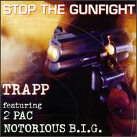 Stop the Gunfight [Clean] - 2 Pac & Notorious B.I.G. Trapp & Chocalate Chip
