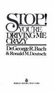 Stop Your Driv Crazy - Bach, George, and Deutsch